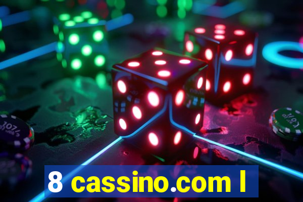 8 cassino.com l